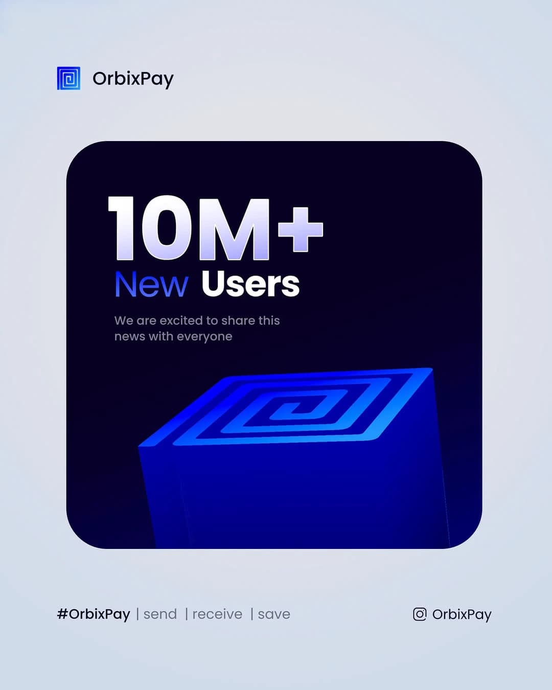 OrbixPay — Social for a Modern Banking App — 10M+ Users Milestone